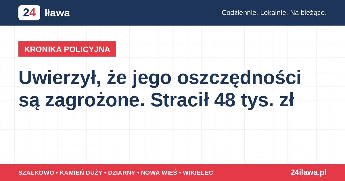 Ilustracja materiału: Uwierzył, że jego oszczędności są zagrożone. Stracił 48 tys. zł