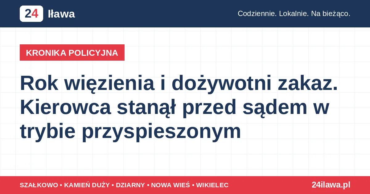 Ilustracja materiału: Rok więzienia i dożywotni zakaz. Kierowca stanął przed sądem w trybie przyspieszonym