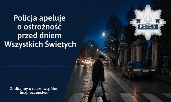 Ilustracja materiału: Policja apeluje o ostrożność przed dniem Wszystkich Świętych. Zadbajmy o nasze wspólne bezpieczeństwo