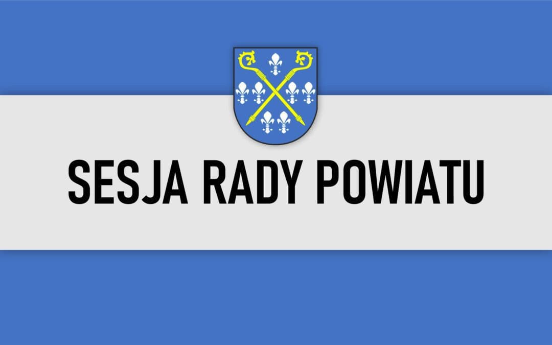 Ilustracja materiału: Zapraszamy na XXVI Sesję Rady Powiatu Iławskiego. Odbędzie się w czwartek 29 października